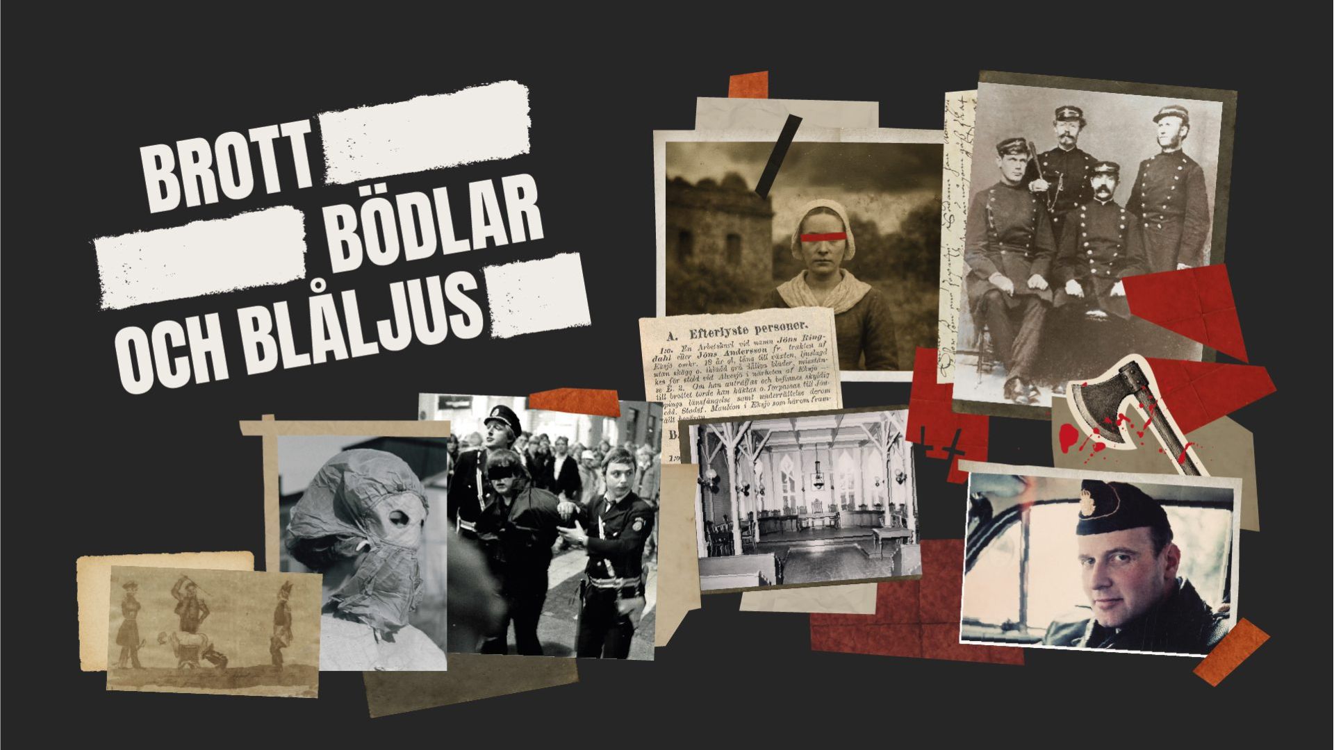 Brott, bödlar och blåljus